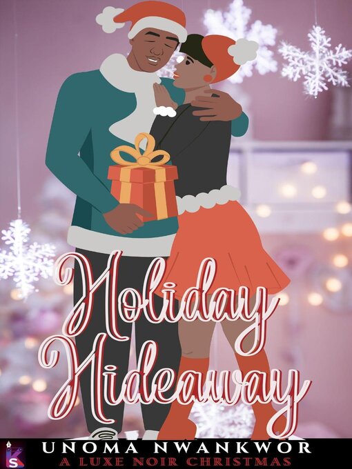 Title details for Holiday Hideaway by Unoma Nwankwor - Available